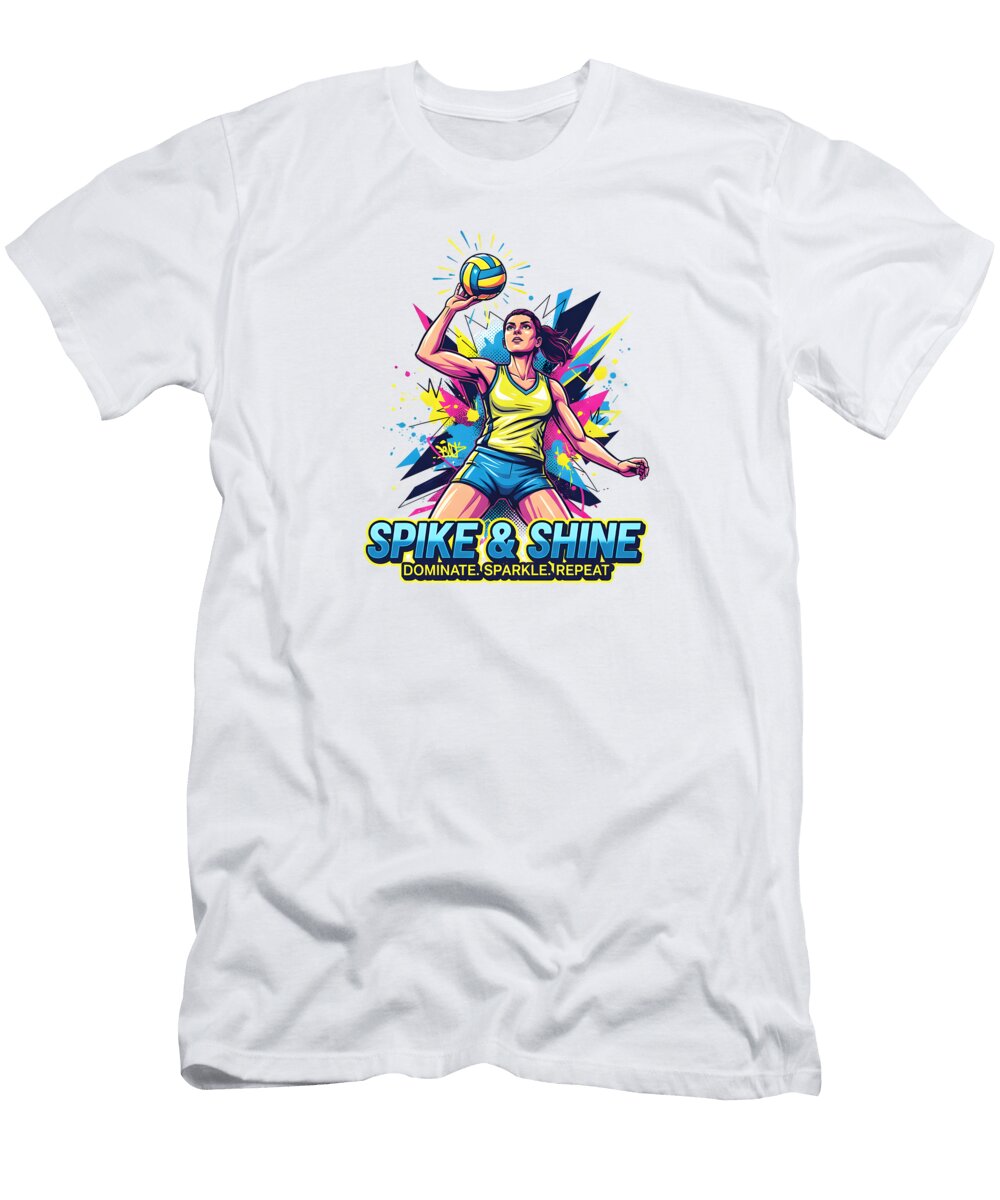 Spike and Shine Volleyball Player Dream Stuff T-Shirt