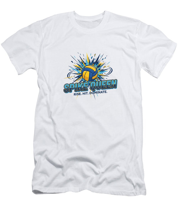 Spike Queen Volleyball Design Dream Stuff T-Shirt