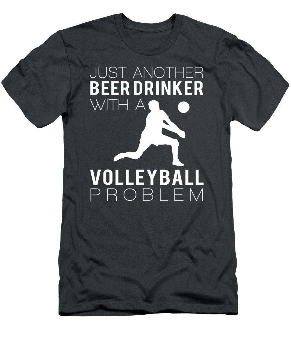 Spikes Sips Just Another Beer Drinker with a Volleyball Problem Awesome Store T-Shirt