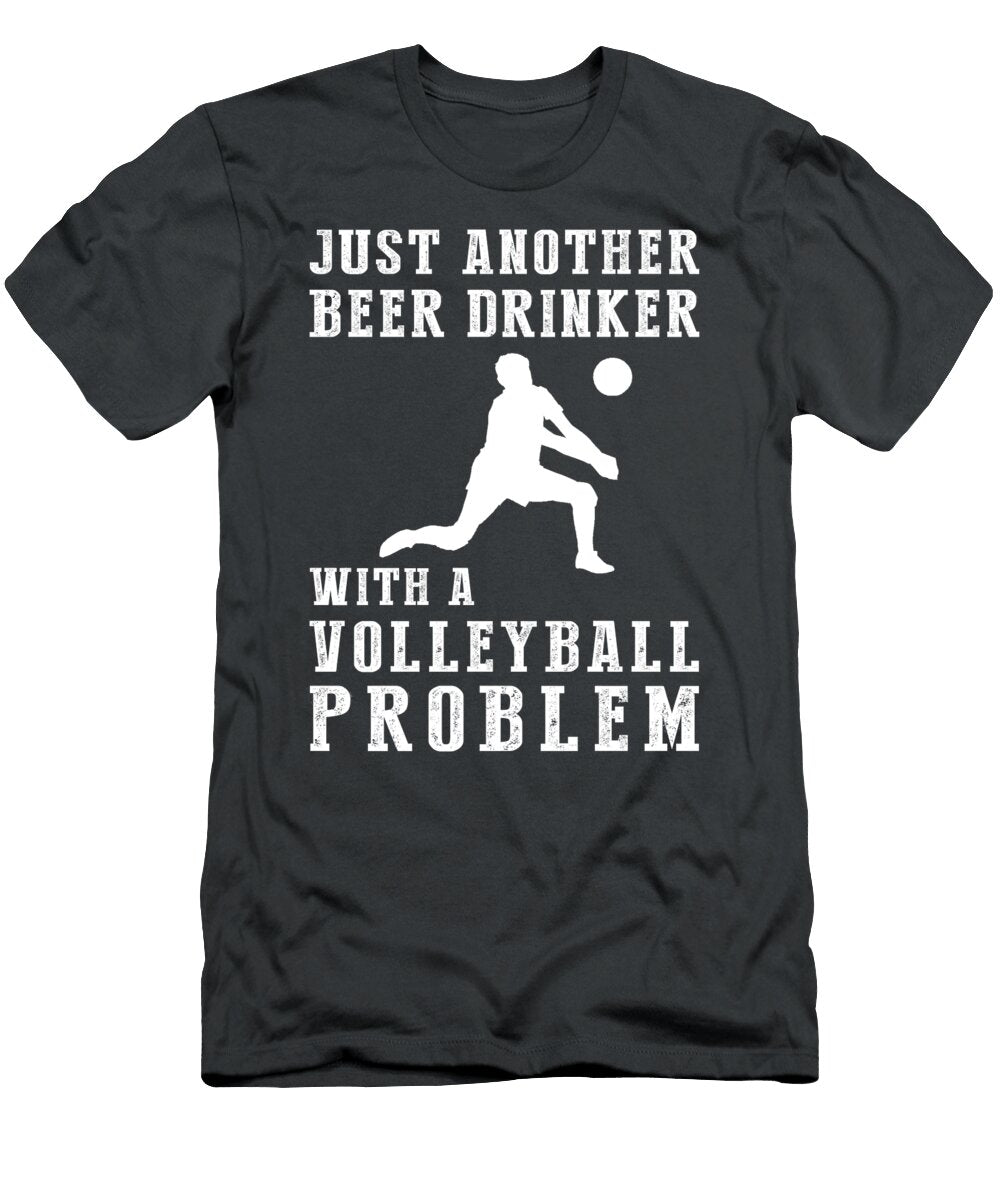 Spikes Sips Just Another Beer Drinker with a Volleyball Problem Beer Violin T-Shirt