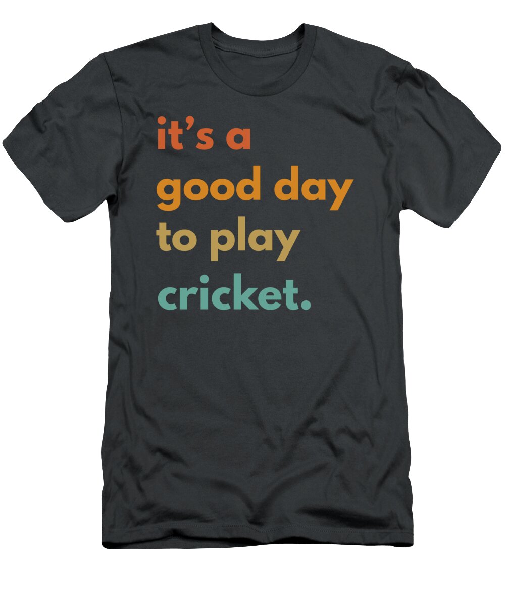 Sporty Humor Cricket Enthusiasts Playful Cricket Fun T-Shirt