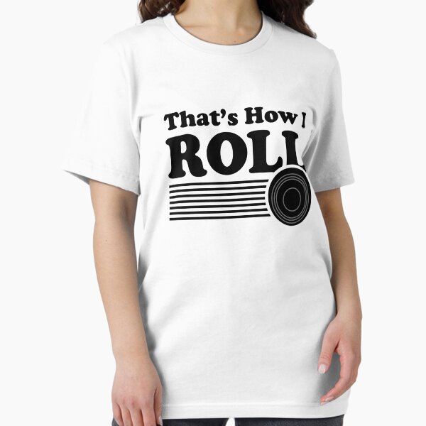 Lawn Bowls - Lawn Bowling Shirt For Men And Women - That's How I Roll Essential T-Shirt