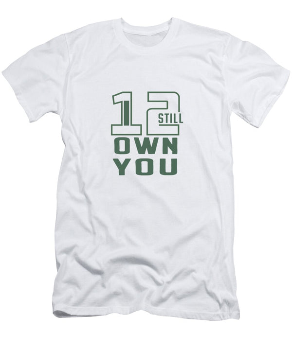 Still Owe You I Still Own You Football Fans Ezelstore T-Shirt