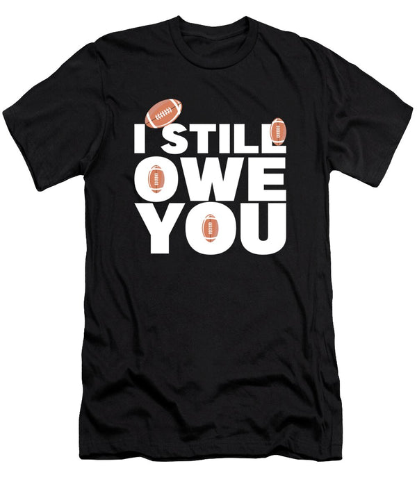 Still Own You Still Own I Still Own You Tarik El Mhassani T-Shirt