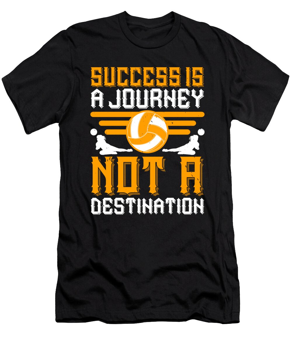 Success Is a Journey Not a Destination Jacob Zelazny T-Shirt
