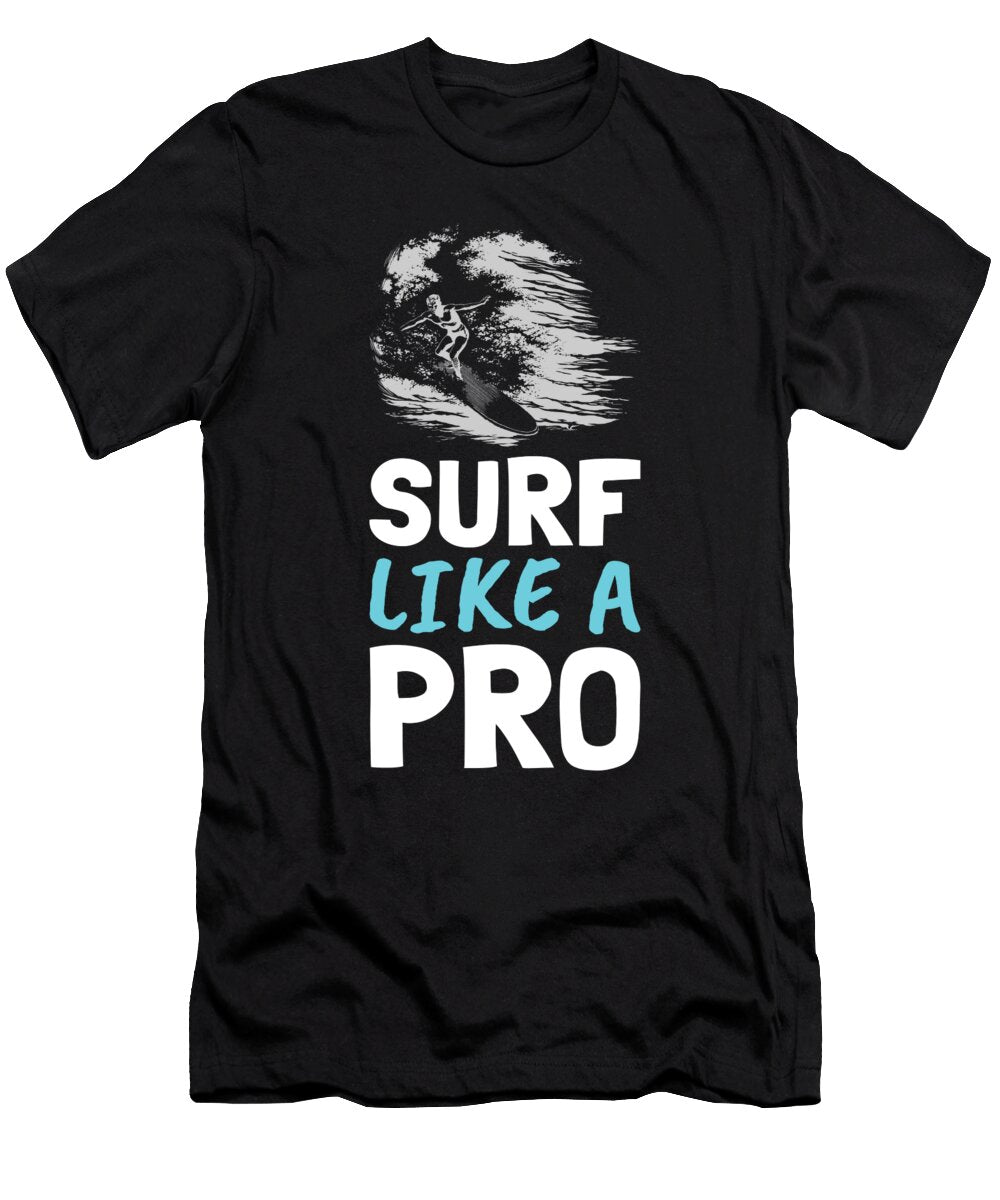Surf Like a Pro Cool Vintage Surfer Surf Gift Art Grabitees T-Shirt