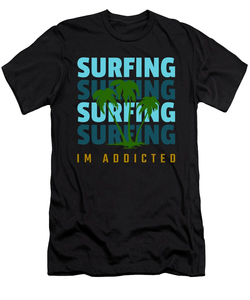 Surfing Surfing Surfing Cool Vintage Surfer Surf Gift Present Art Grabitees T-Shirt