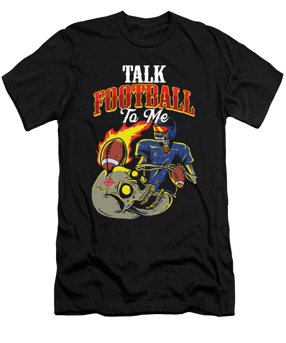 Talk Football to Me American Football Player Gift Thomas Larch T-Shirt
