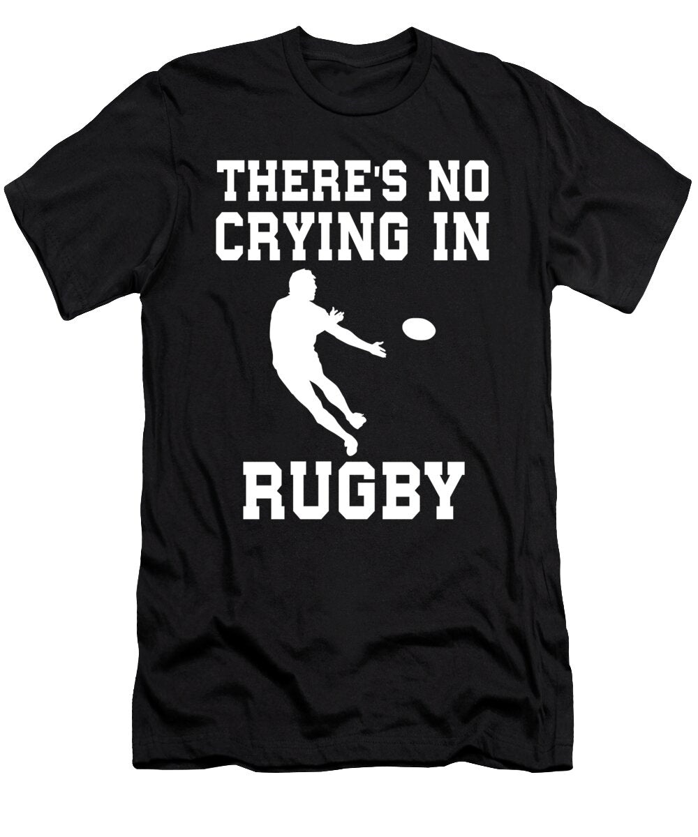 Theres No Crying in Rugby the Primal Matriarch Art T-Shirt