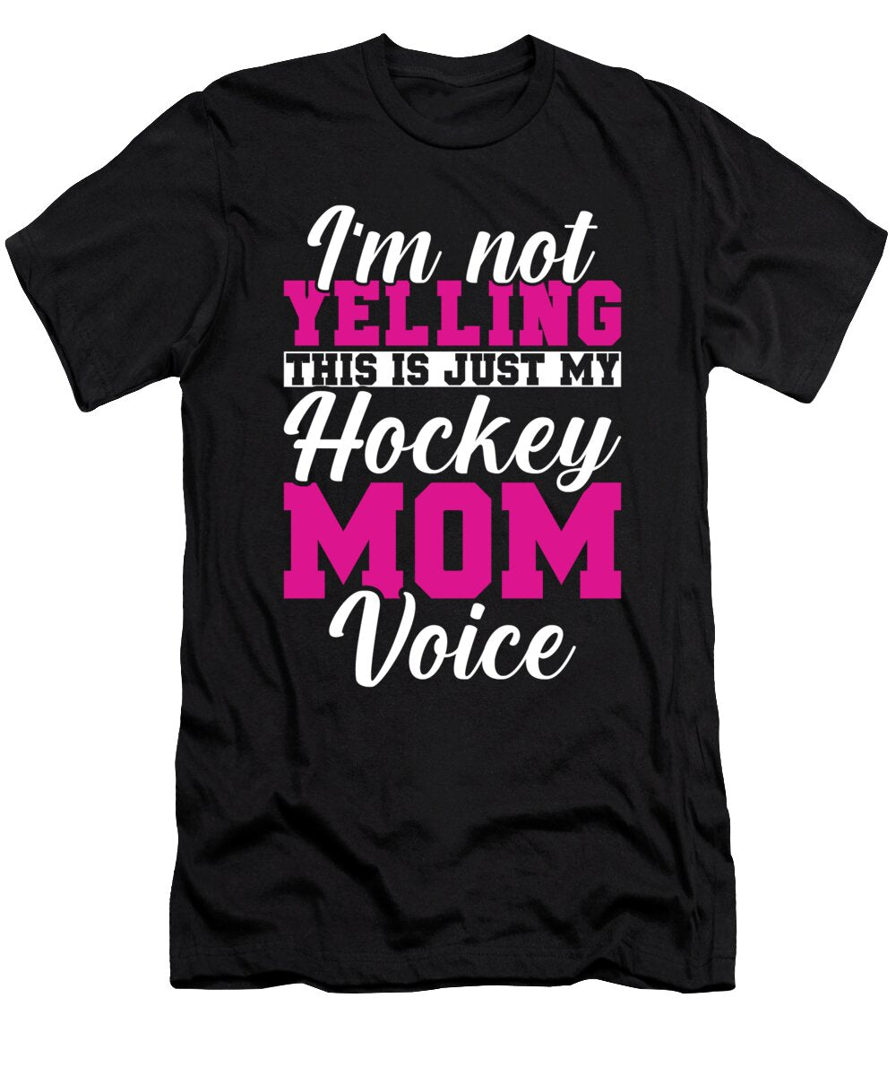 This Is Just My Ice Hockey Mom Voice Me T-Shirt