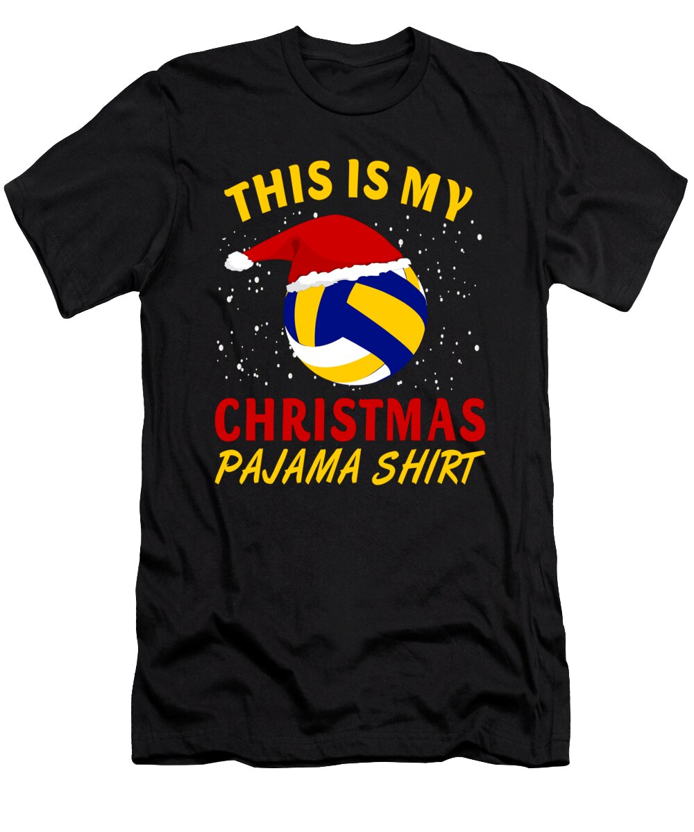 This Is My Christmas Pajama Volleyball Sarcastic P T-Shirt