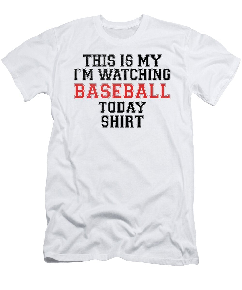 This Is My Im Watching Baseball Today Jacob Zelazny T-Shirt
