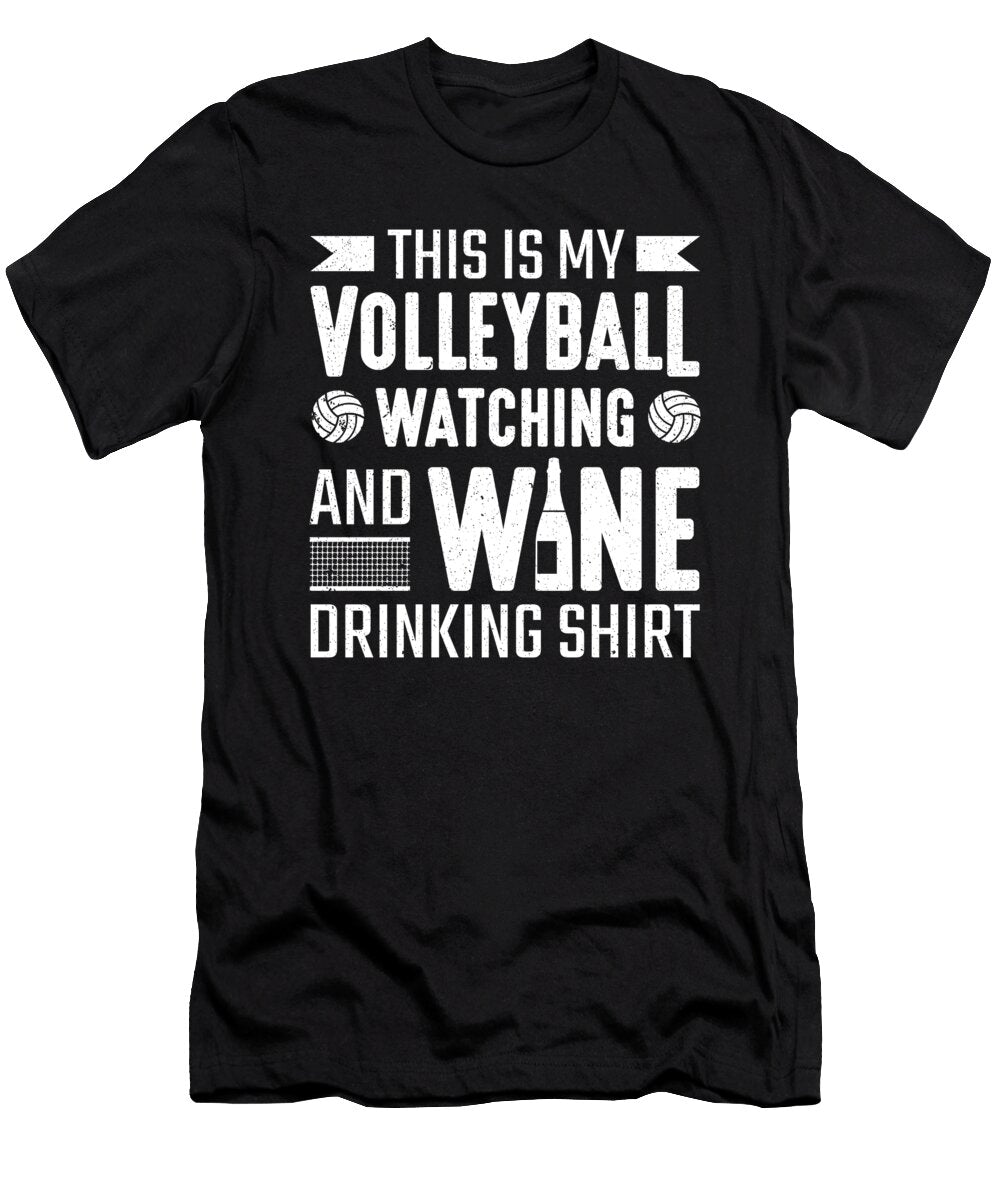 This Is My Volleyball Watching Wine Drinking Colorfulsnow T-Shirt