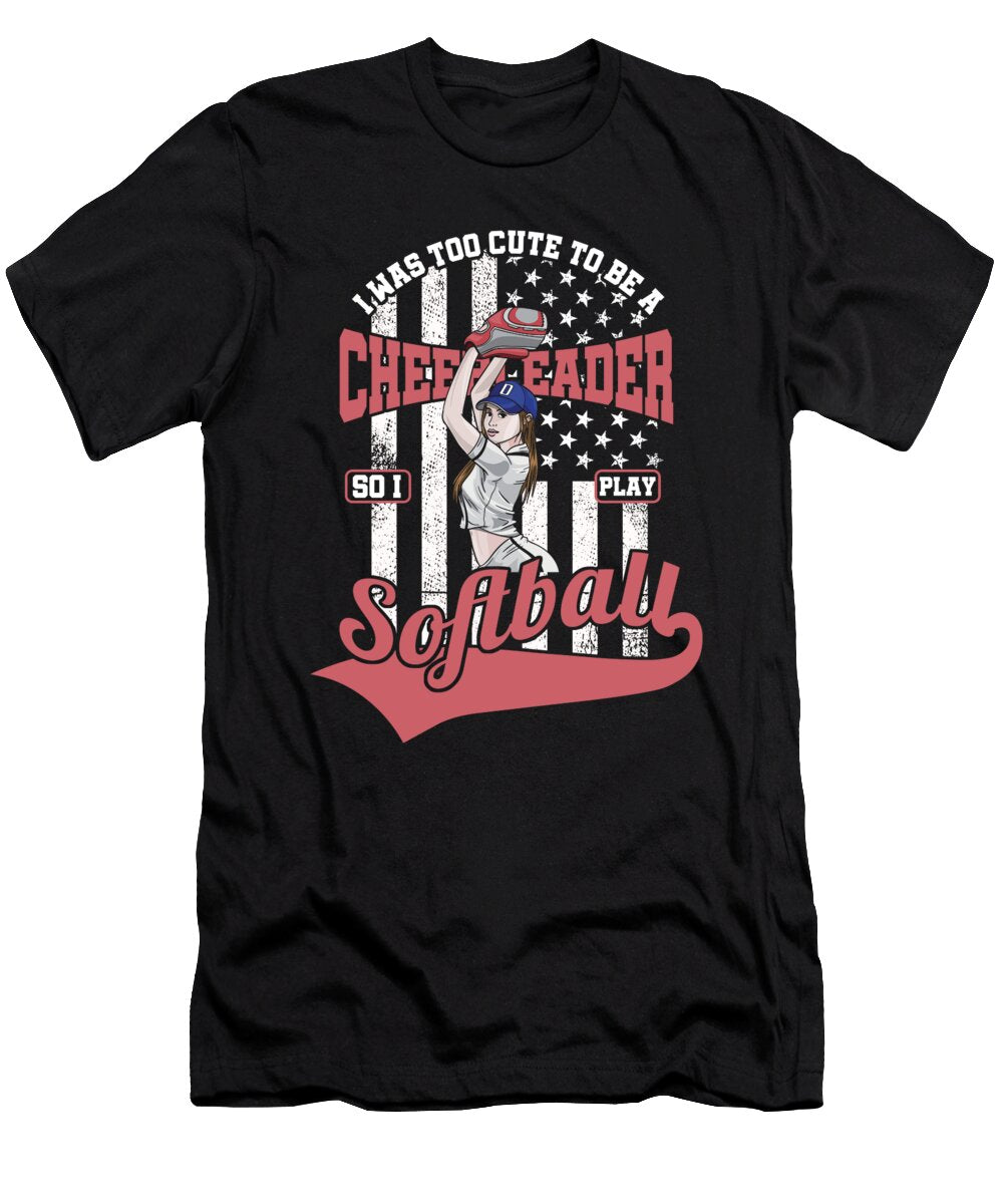 Too Cute for Cheerleader Softball Player Girl Gift Thomas Larch T-Shirt