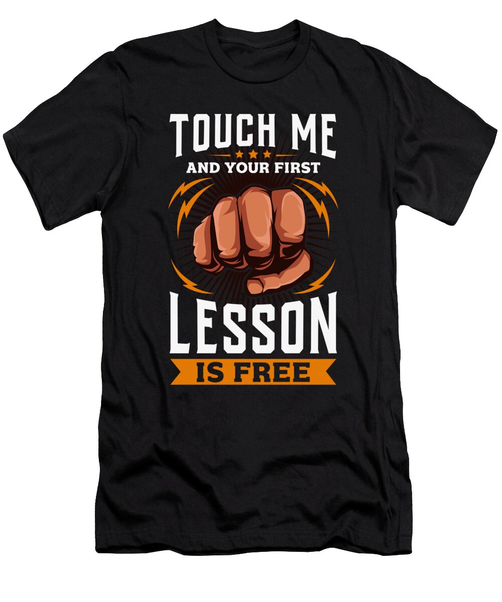 Touch Me and Your First Lesson Is Free Mister T-Shirt