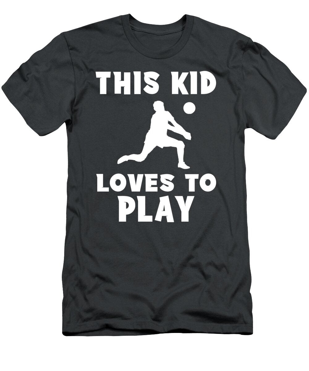 Volleyball Champ This Kid Loves to Play Volleyball Spike the Fun Now Funny Volleyball T-Shirt