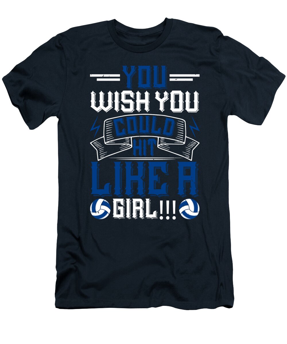 Volleyball Gift You Wish You Could Hit Like a Girl Funnygiftscreation T-Shirt