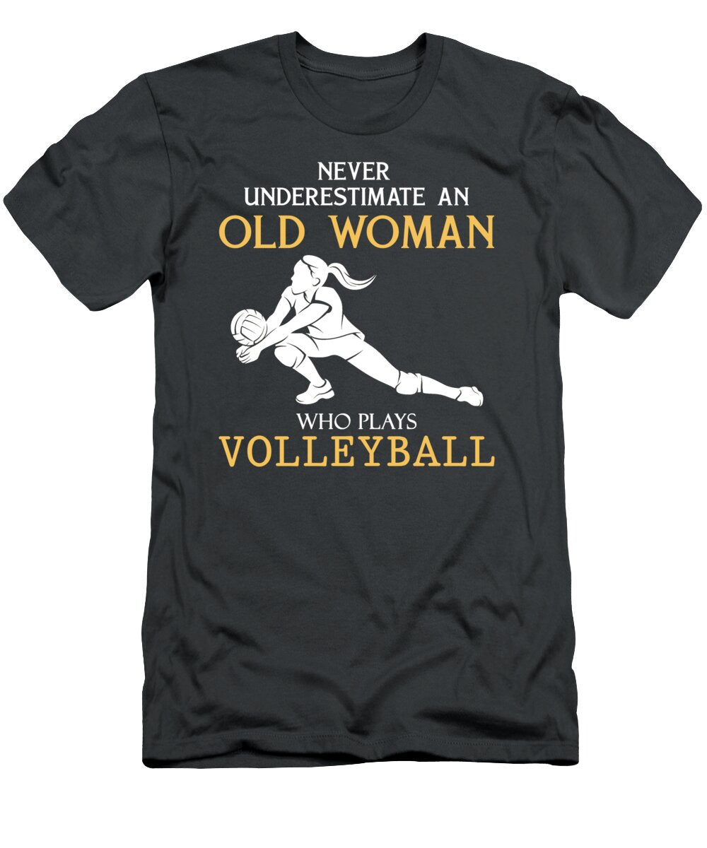 Volleyball Granny Never Underestimate an Old Womans Spike Volleyball Granny T-Shirt
