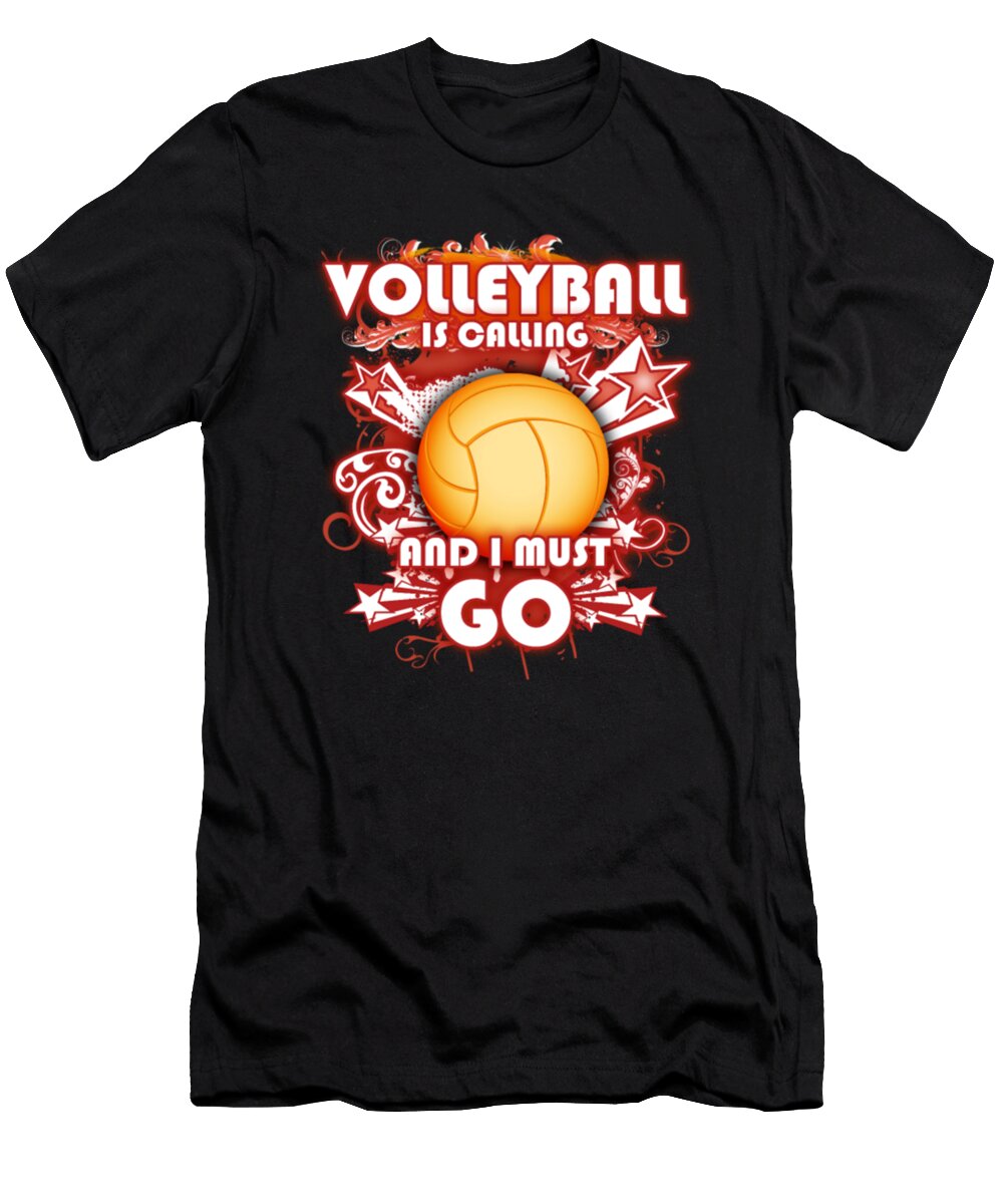 Volleyball Is Calling and I Must Go Tinh Tran Le Thanh T-Shirt