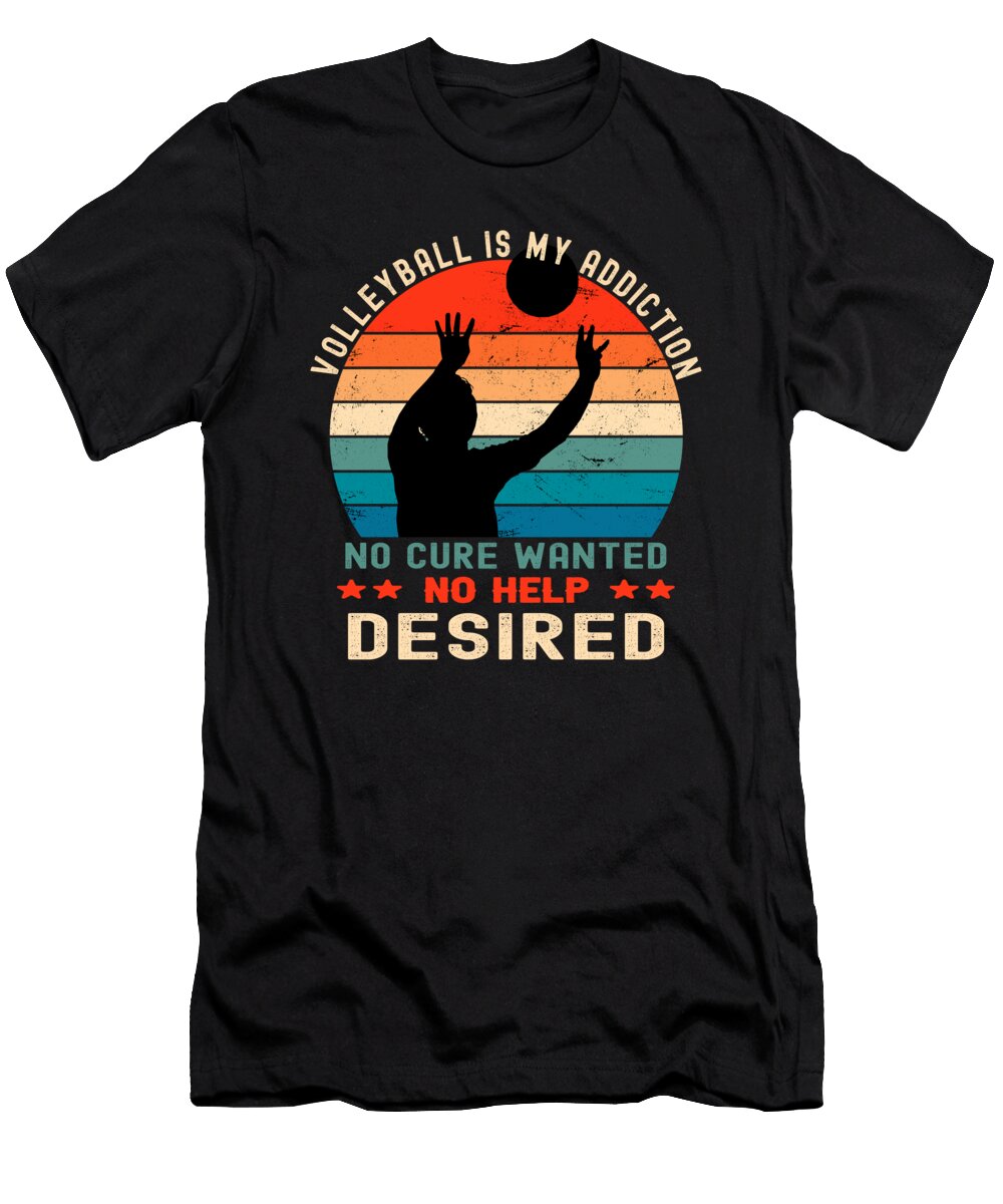Volleyball Is My Addiction Volleyball Lover Orgence Matungwa T-Shirt