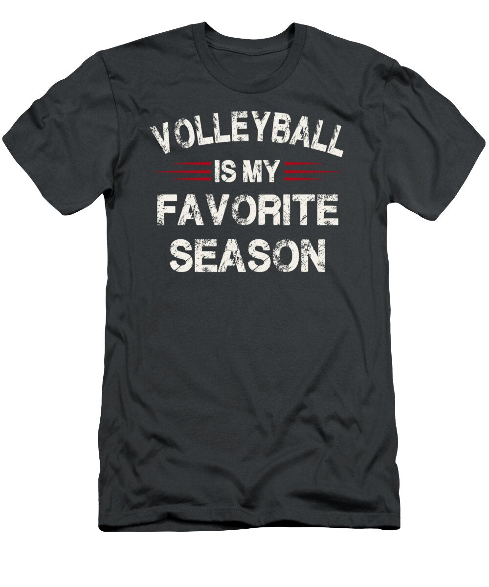 Volleyball Is My Favorite Season for Sports Lovers Egan Alhora T-Shirt