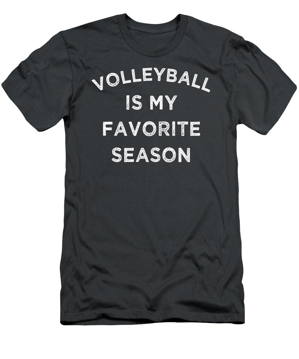 Volleyball Is My Favorite Season Volleyball Lovers Players Egan Alhora T-Shirt