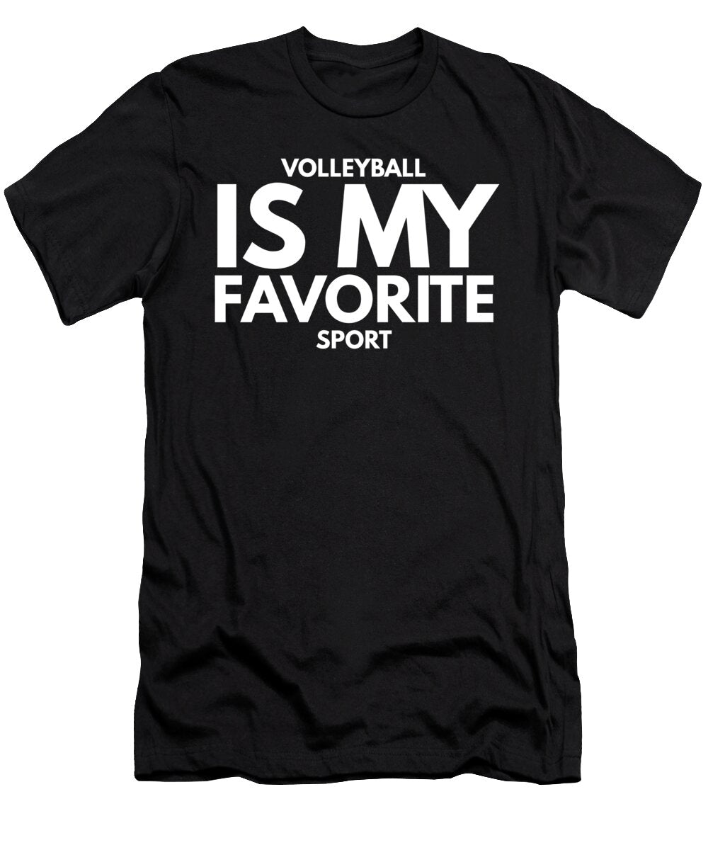 Volleyball Is My Favorite Sport Organicfoodempire T-Shirt