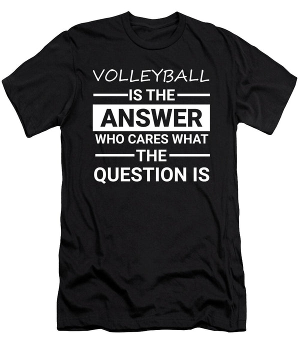 Volleyball Is the Answer Who Cares About the Question Orange Pieces T-Shirt