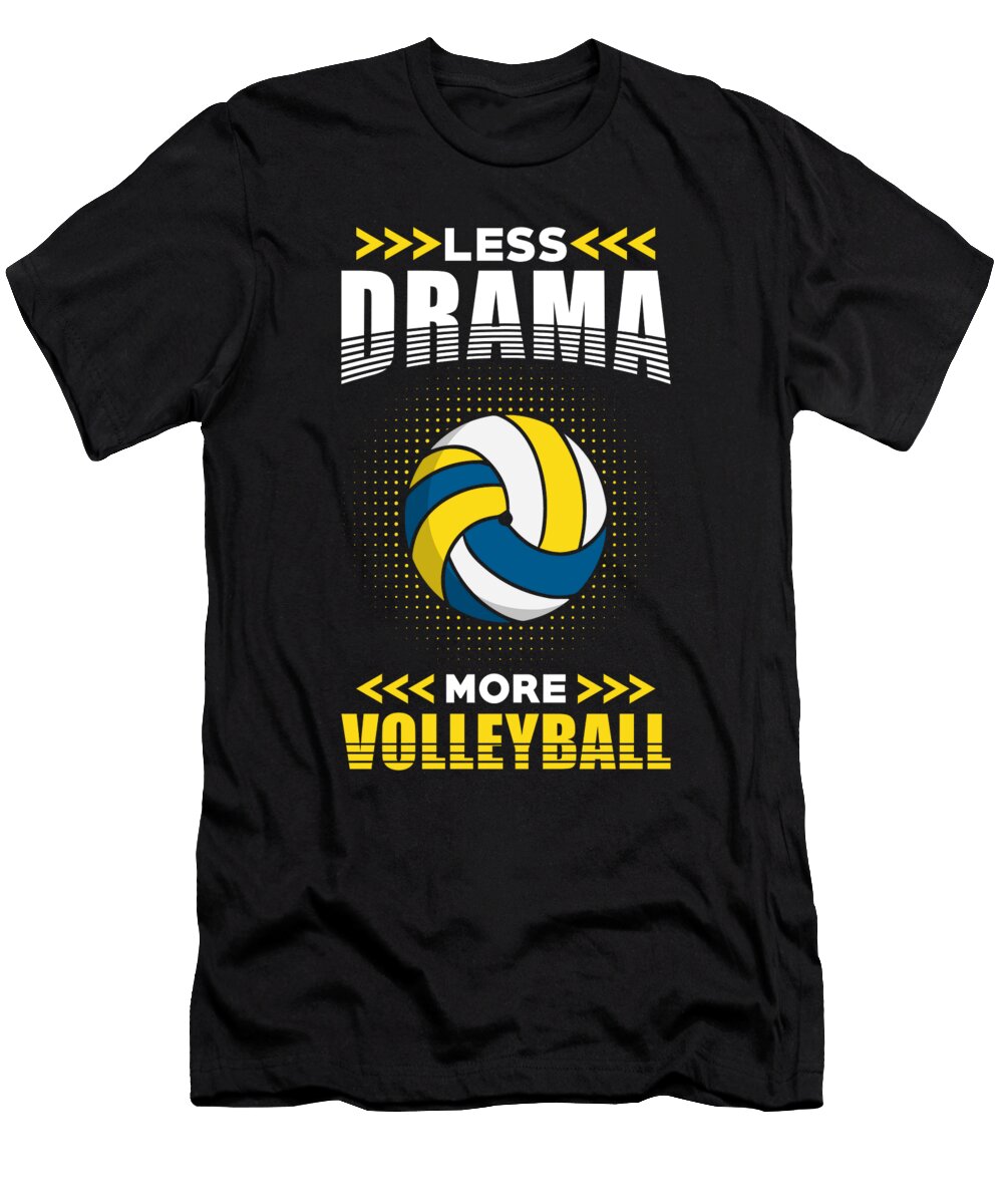 Volleyball Less Drama More Volleyball Manuel Schmucker T-Shirt