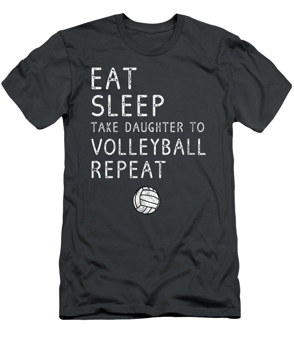 Volleyball Mom Gifts Eat Sleep Daughter Has Volleyball Love Egan Alhora T-Shirt