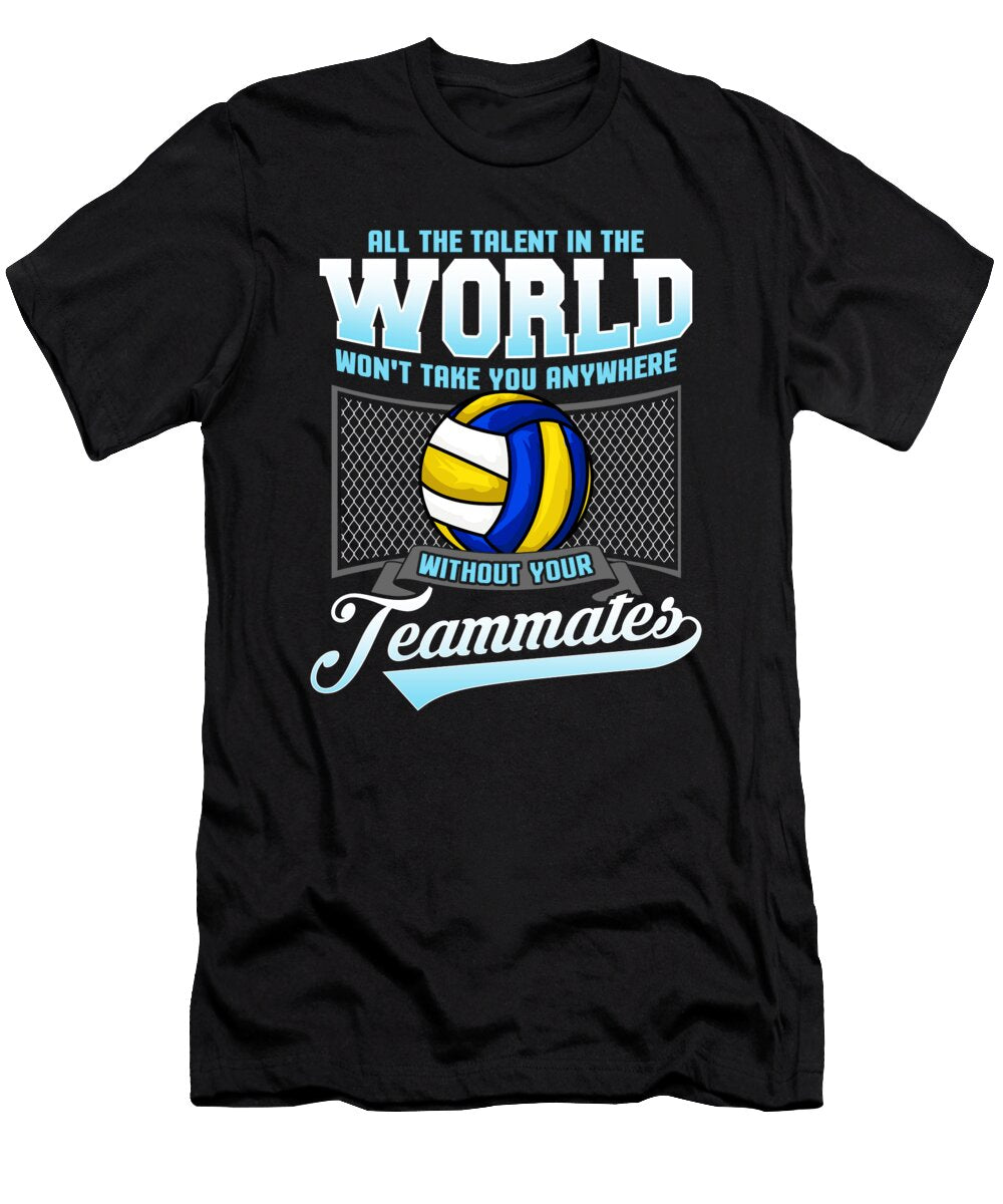 Volleyball Player Gift Need Volleyball Teammates Volleyball Kanig Designs T-Shirt