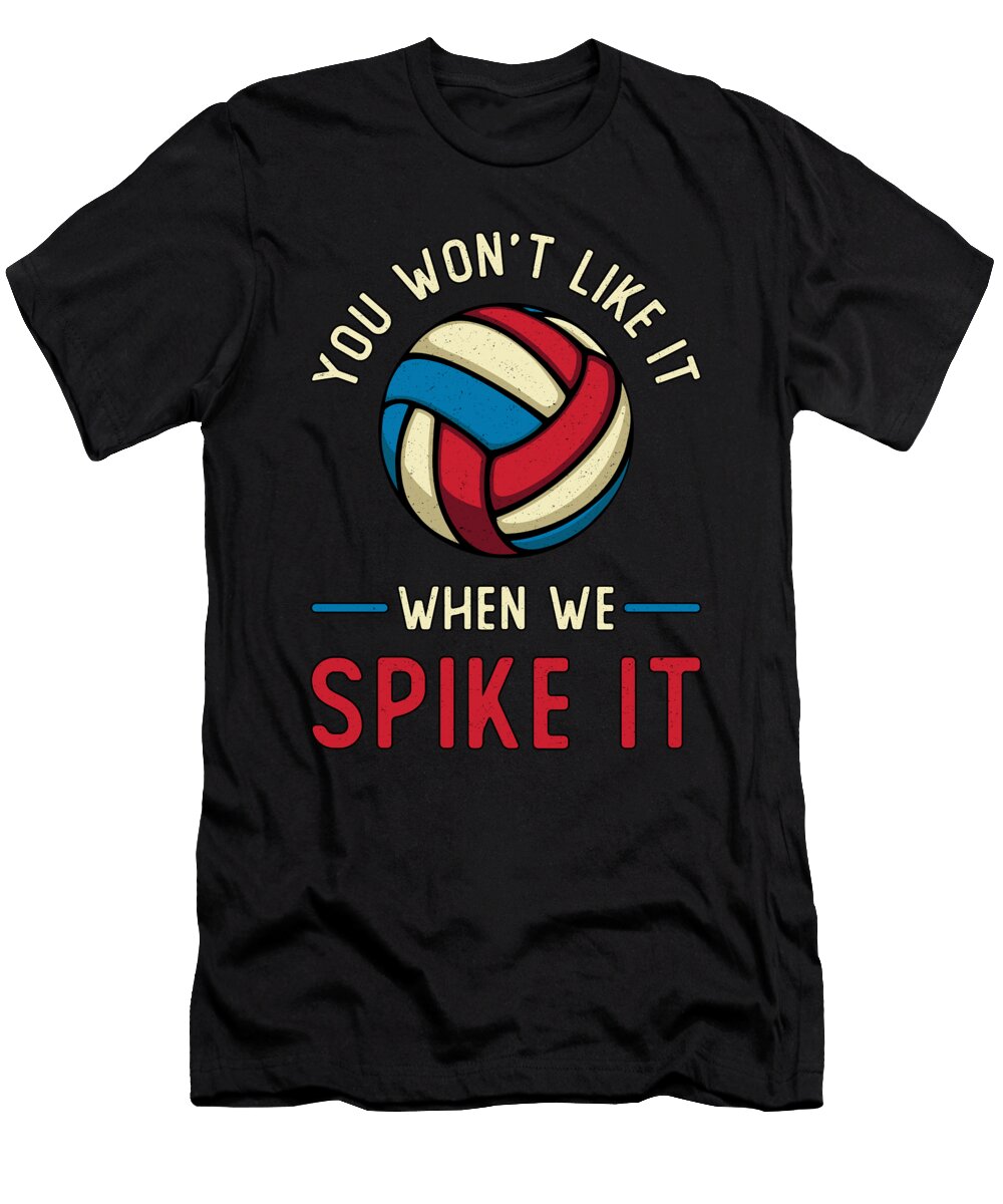Volleyball Player You Wont Like It Beach Vintage Tshirtconcepts Marvin Poppe T-Shirt