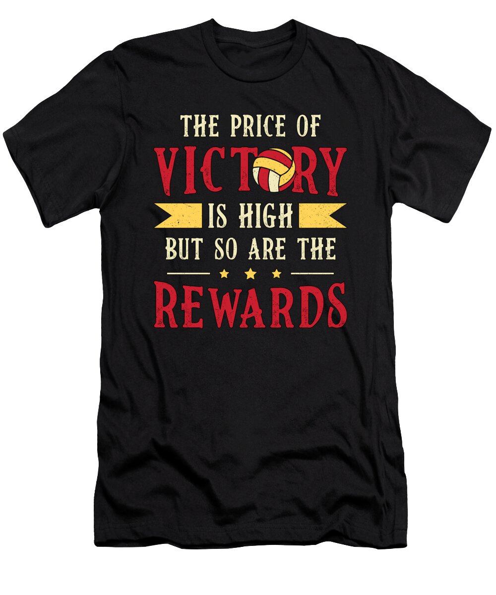 Volleyball the Price of Victory Volleyball Player Tshirtconcepts Marvin Poppe T-Shirt