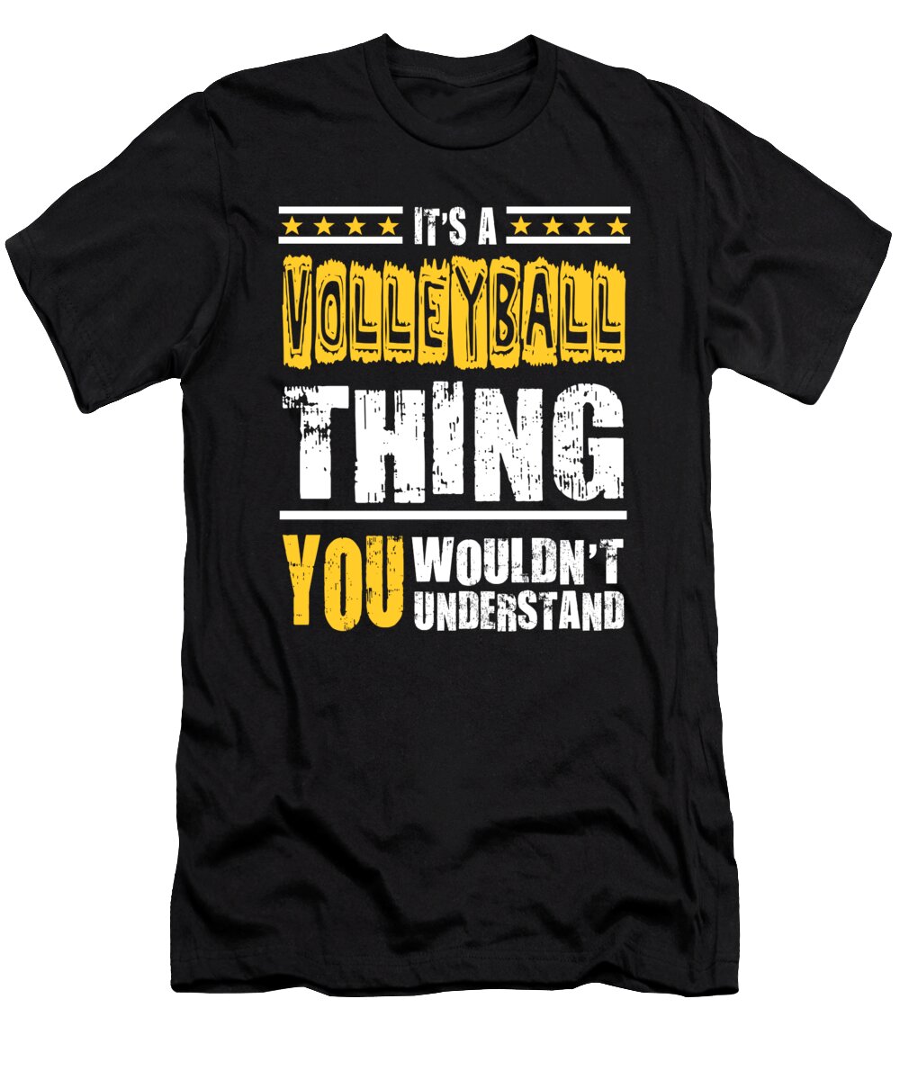 Volleyball Thing You Wouldnt Understand Dusan Vrdelja T-Shirt