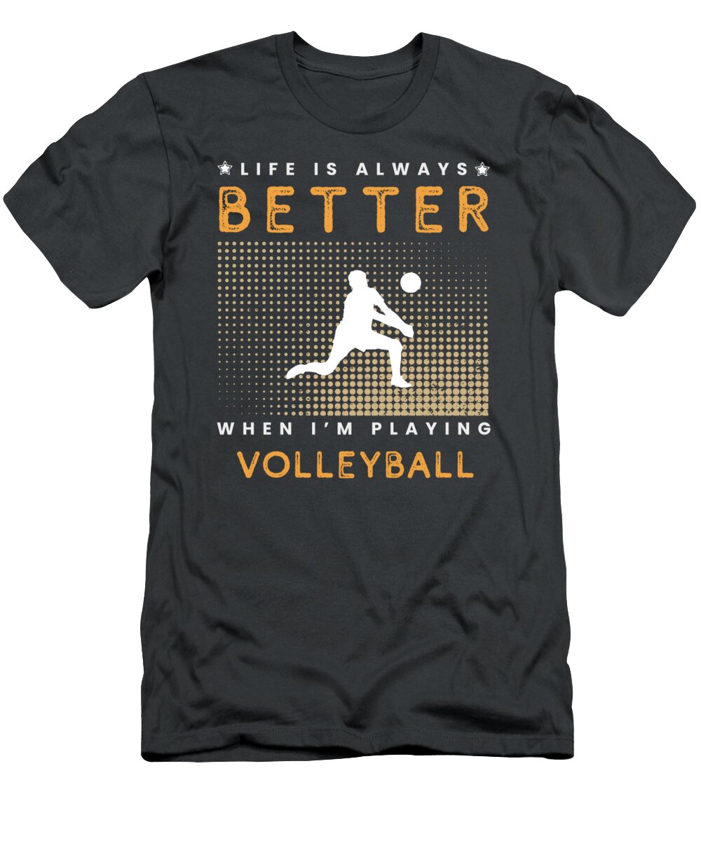Volleyball Vitality Spiking Joy Into Lifes Game Volleyball Fun T-Shirt
