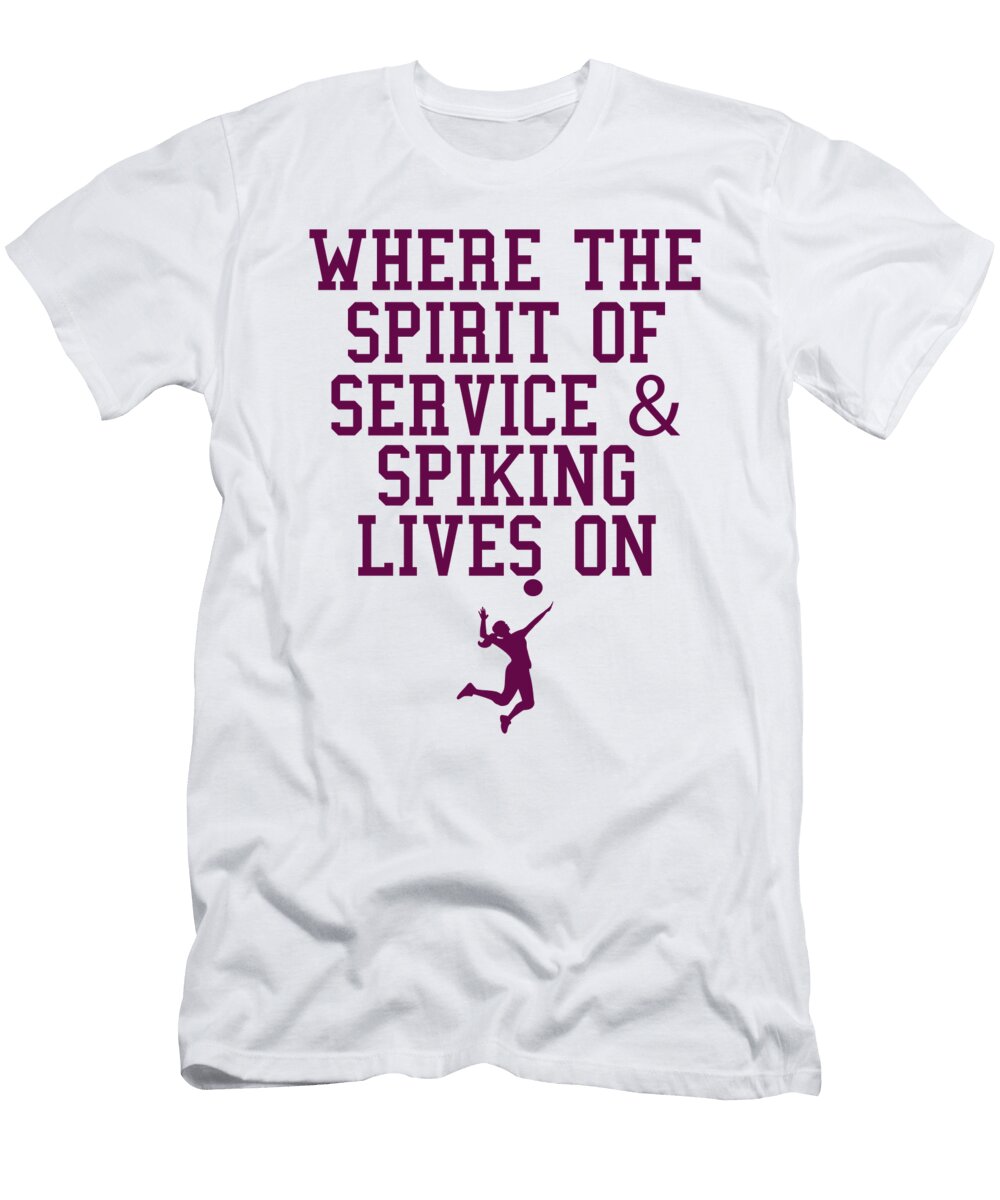 Volleyball Where the Spirit of Service Spiking Lives on Jacob Zelazny T-Shirt