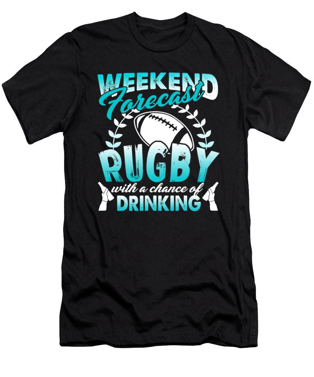 Weekend Forecast Rugby with a Chance of Drinking Tinh Tran Le Thanh T-Shirt
