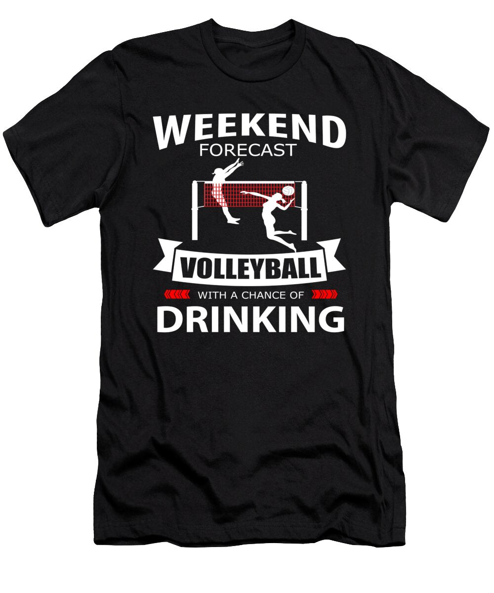 Weekend Forecast Volleyball with a Chance of Drinking Eboni Dabila T-Shirt