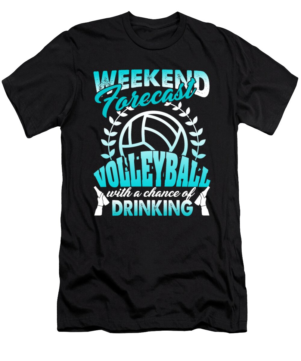 Weekend Forecast Volleyball with a Chance of Drinking Tinh Tran Le Thanh T-Shirt