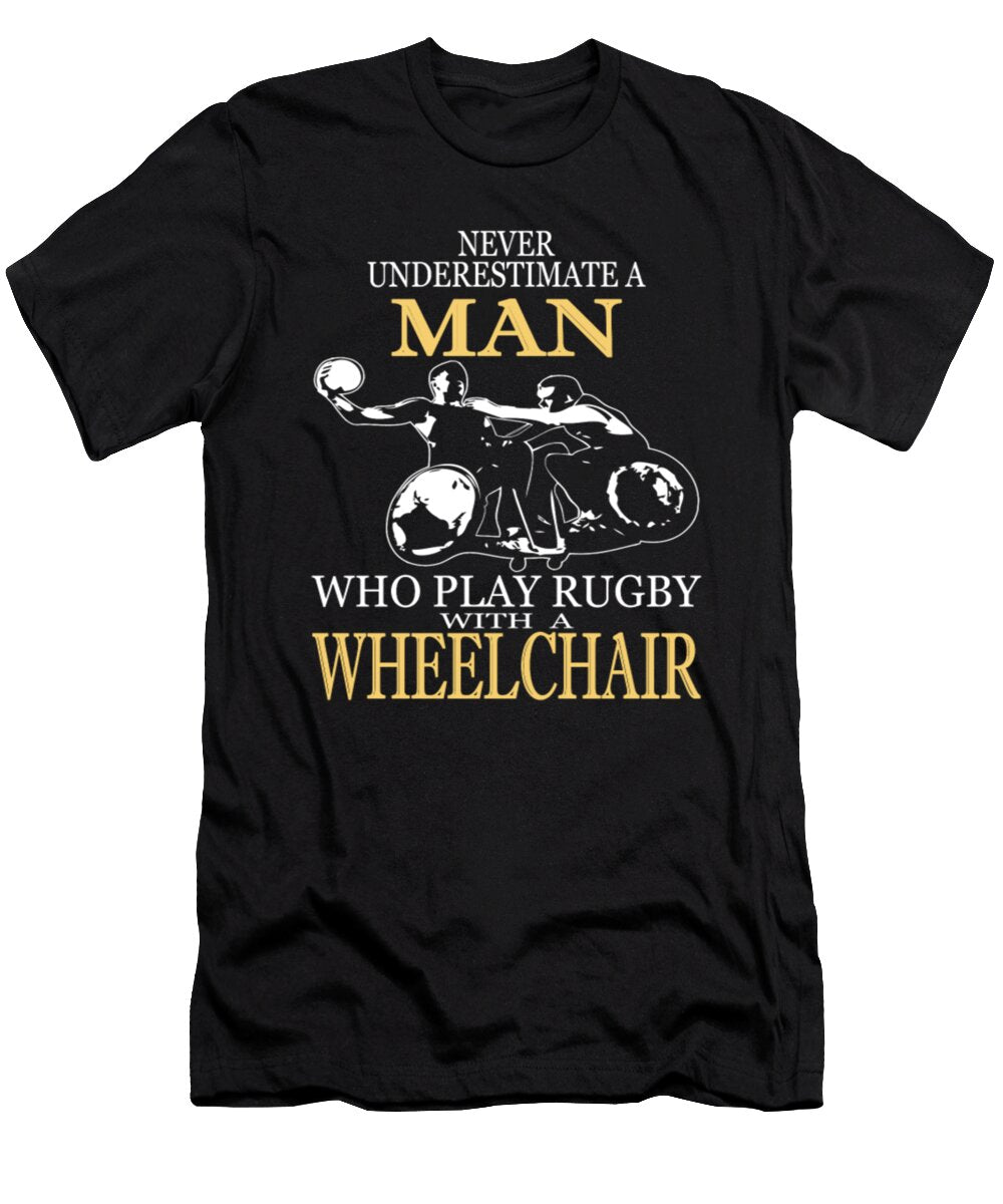 Who Play Rugby with a Wheelchair Tinh Tran Le Thanh T-Shirt