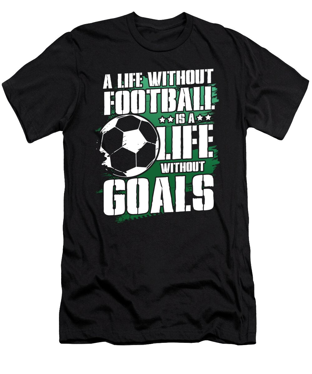 Without Football Values T-Shirt