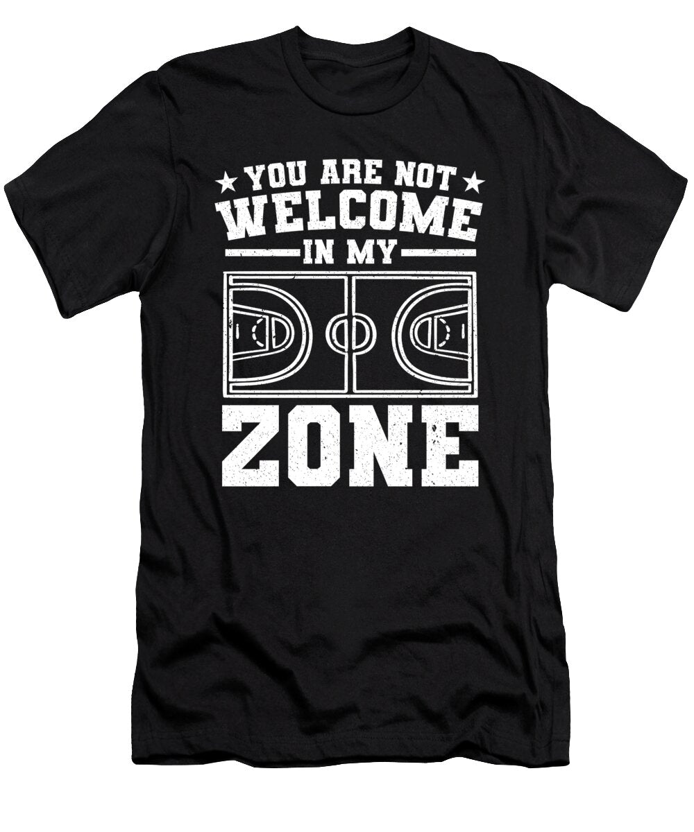 You Are Not Welcome in My Zone Basketball Player Colorfulsnow T-Shirt