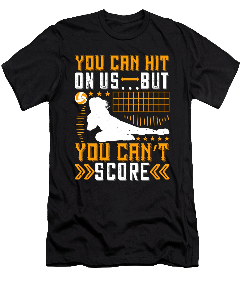 You Can Hit on US But You Cant Score Jacob Zelazny T-Shirt