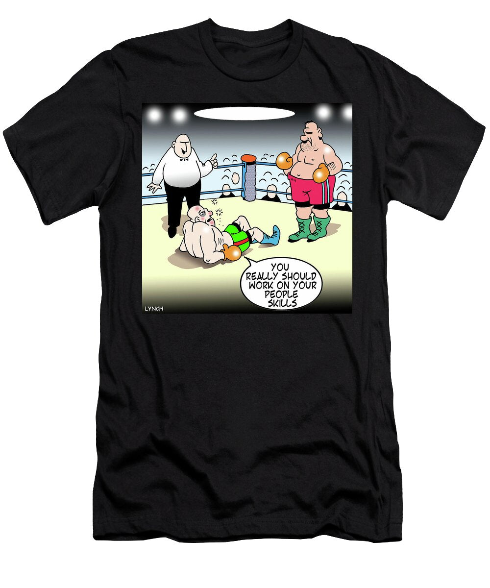 You Really Should Work on Your People Skills Mark Lynch T-Shirt