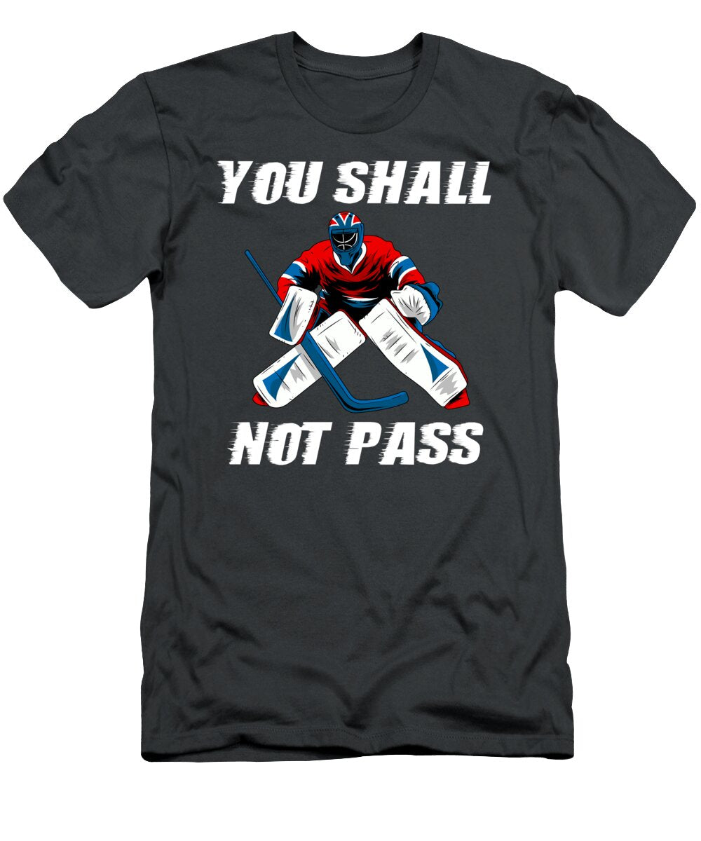 You Shall Not Pass Ice Hockey Goalie for Men Women Kids Goalkeeper Field Hockey Crazy Squirrel T-Shirt