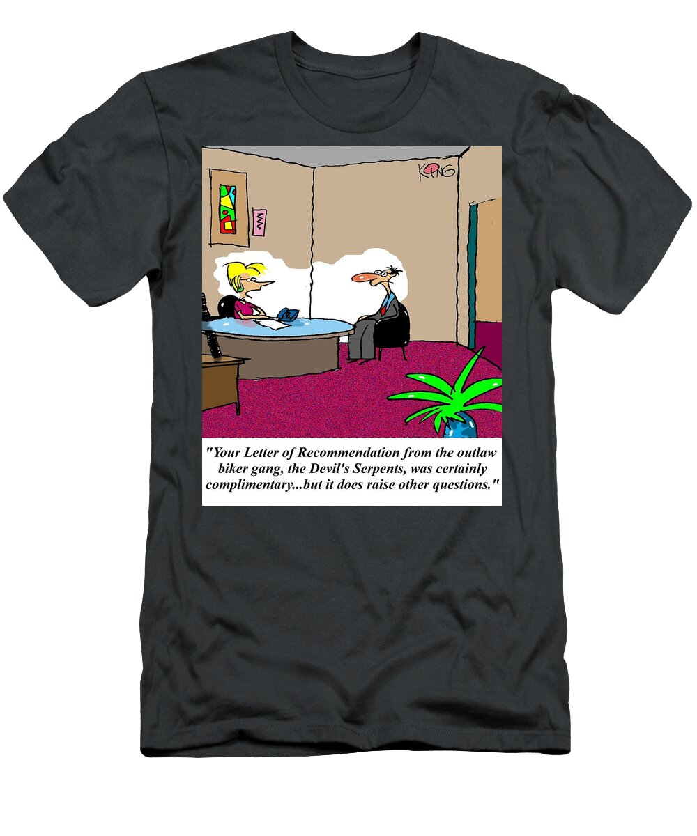 Your Letter of Recommendation From the Outlaw Biker Gang Jerry King T-Shirt